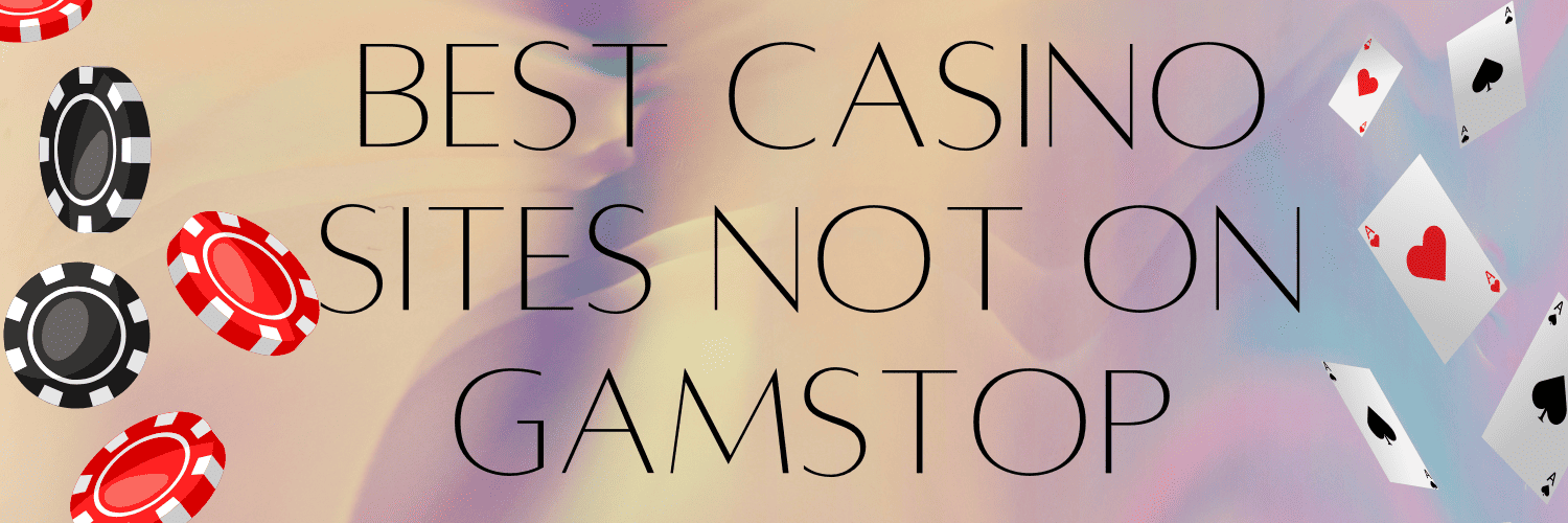 Discover Gambling Sites Not on GamStop Your Guide to Alternative Online Casinos